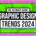 15 Graphic Design Trends For 2024 (And How To Use Them)