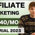 Affiliate Marketing Tutorial For Beginners 2023 (Step by Step)