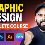 Graphic Design Full Course | Learn Graphic Design from Beginner to Advanced Graphic Design Full Course | Learn Graphic Design from Beginner to Advanced
