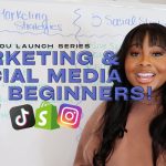 Beginner Friendly Marketing & Social Media Strategies For Your Business in 2023 | Troyia Monay