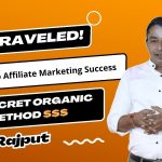 Secrets to Affiliate Marketing Success: Unrevealed My Organic Method!