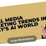 Social Media Marketing Trends in Today’s AI World