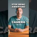 🛑STOP being awkward on camera.🤦‍♂️