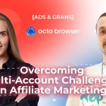 Overcoming Multi-Account Challenges in Affiliate Marketing