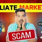 AFFILIATE MARKETING IS A SCAM OR NOT ? How To Work Affiliate Marketing ? Full Detail