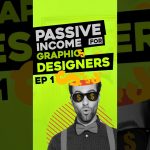 Passive Income For Graphic Designers | How To Earn Money Using Graphic Design