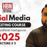 Social Media Marketing Using Ai | Compelete Course 2025 | lecture 5 | HBN official