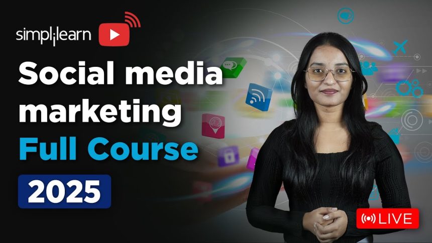 Social Media Marketing Full Course | Social Media Marketing Tutorial For Beginners | Simplilearn