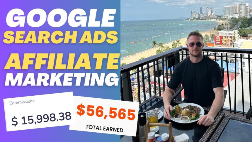 Google Search Ads For Affiliate Marketing (For Beginners)