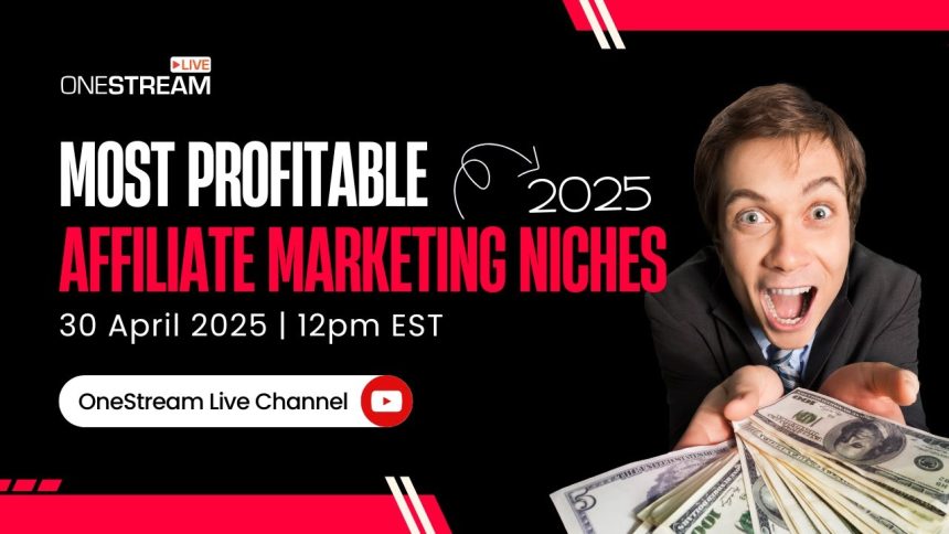 Top 5 Most Profitable Affiliate Marketing Niches in 2025