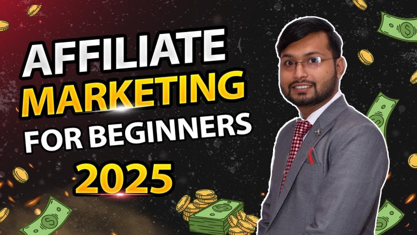 Affiliate Marketing for Beginners in 2025 | How to Start & Make Money Online | Easy Digi Academy