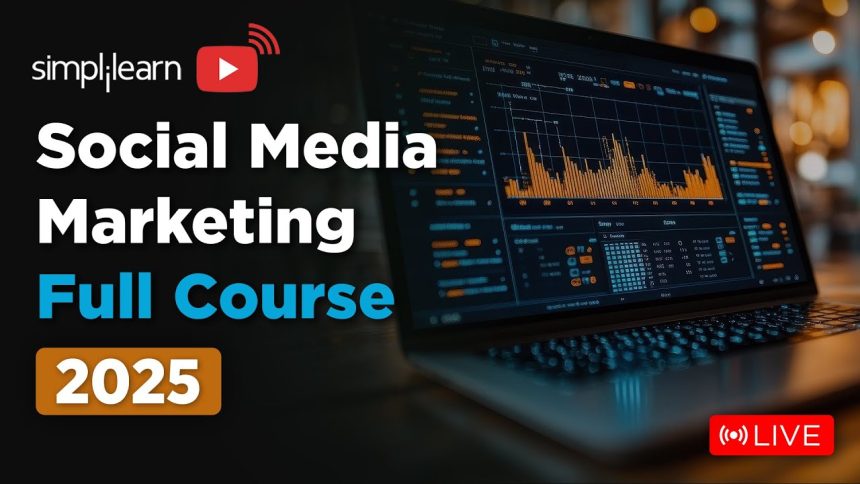 Social Media Marketing Full Course | Social Media Marketing Tutorial For Beginners | Simplilearn