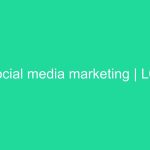 social media marketing | L03