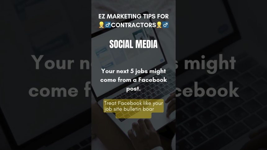🔥EZ and Free Marketing Tips for Contractors – Social Media advice #shorts