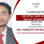 E-MARKETING PART-02 | DIGITAL AND SOCIAL MEDIA MARKETING | LECTURE 02 BY DR. NISHANT KUMAR PATHAK