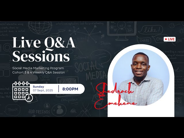 Social Media Marketing Program Cohort 3&4 – Week 2 Q&A Session