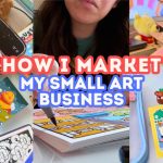 How I Market My Small Art Business Using Social Media 🛍️📹 Marketing For Artists Small Biz Owner