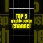 The Best YouTube Channels for Graphic Designers (2025 Update)