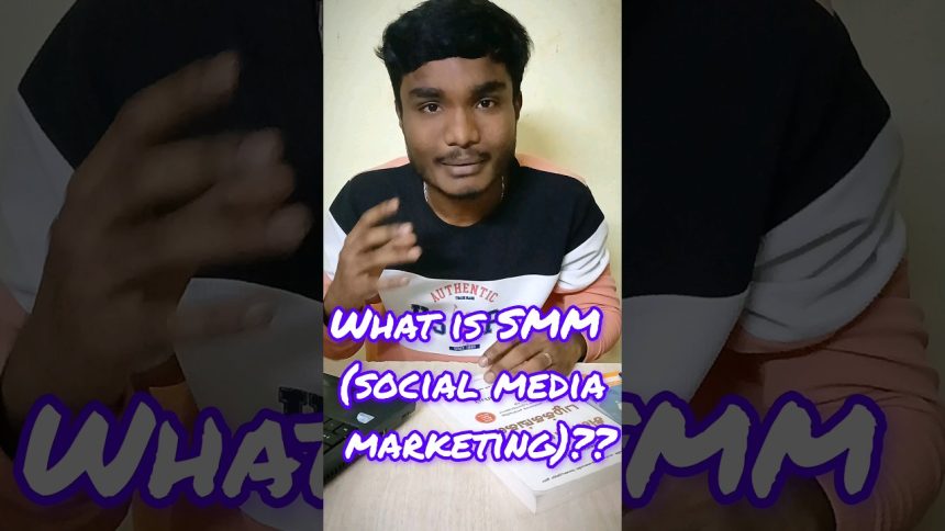 What is SMM (social media marketing) ??? In digitalmarketing-தமிழில் Explained Social MediaMarketing