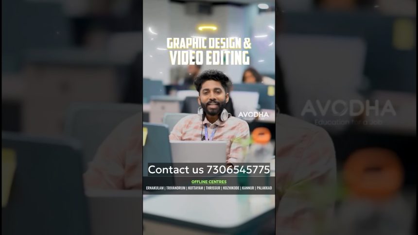 Graphic Design and Video Editing പഠിക്കു  ജോലിനേടൂ #avodha