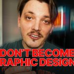 Brutally Honest Graphic Design Career Advice 2024