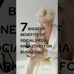 7 Biggest Benefits of Social Media Marketing for Businesses