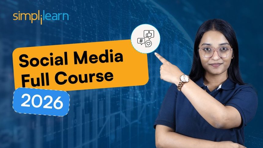 Social Media Marketing Course 2026 [FREE COURSE] | Social Media Marketing For Beginners |Simplilearn