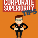 Corporate Superiority Tips