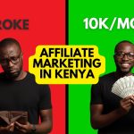 Affiliate Marketing in Kenya: Complete Beginner Guide to Earn KES 10,000+ Monthly