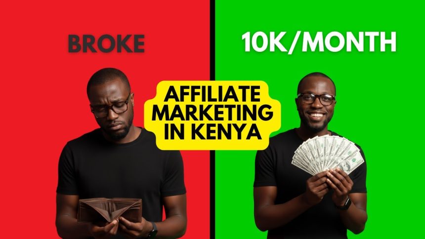 Affiliate Marketing in Kenya: Complete Beginner Guide to Earn KES 10,000+ Monthly