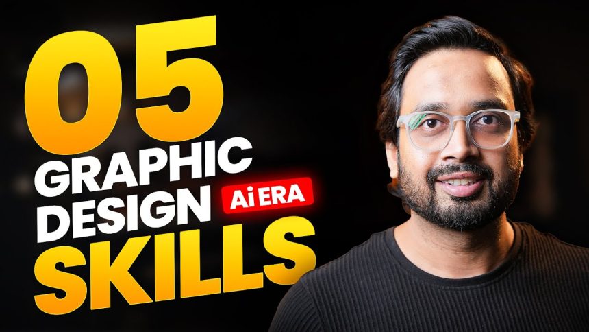 Top 5 Graphic Design Skills You Must Learn in 2026 | AI Era