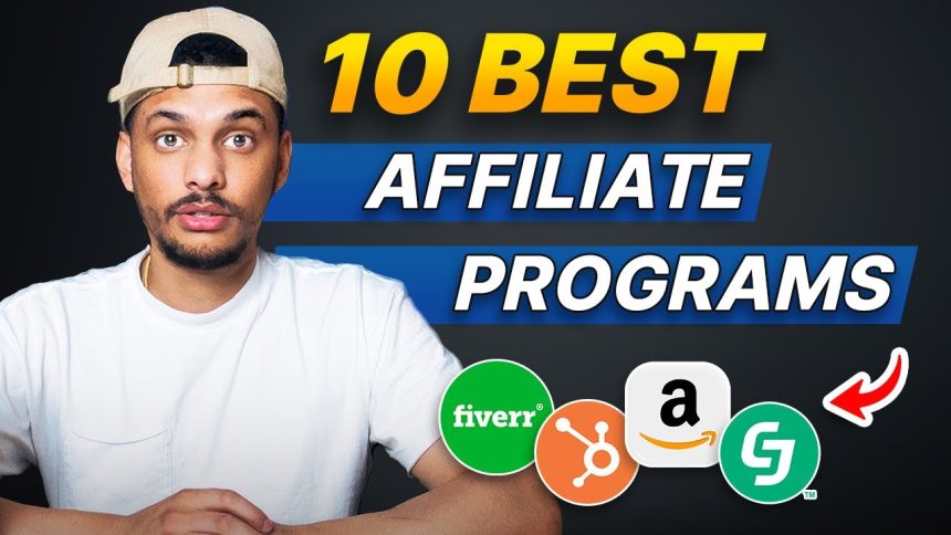 10 BEST Affiliate Marketing Programs You Need To Join in 2025